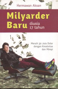 Milyarder Baru Diusia 17 Tahun