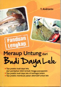 Panduan Lengkap Meraup Untung dari Budi Daya Lele