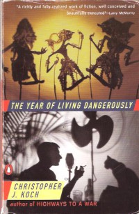 The Year of Living Dangerously