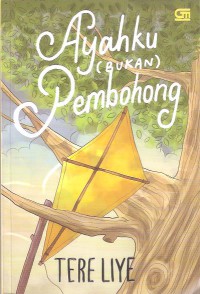 Ayahku (Bukan) Pembohong