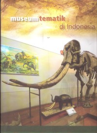 Museum Tematik di Indonesia