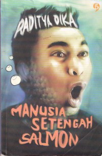 Manusia Setengah Salmon