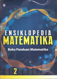Ensiklopedia Matematika Jilid 2: Buku Panduan Matematika