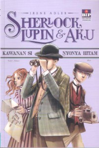 Sherlock, Lupin & Aku 1 : Kawanan Si Nyonya Hitam