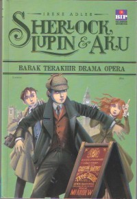 Sherlock, Lupin & Aku 2 : Babak Terakhir Drama Opera