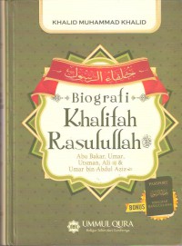 Biografi Khalifah Rasulullah Abu Bakar, Umar, Utsman, Ali & Umar bin Abdul Aziz