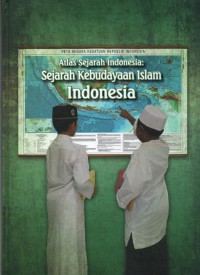 Atlas Sejarah Indonesia: Sejarah Kebudayaan Islam Indonesia