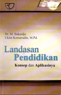 Landasan Pendidikan Konsep dan Aplikasinya