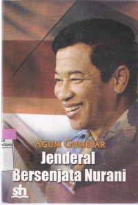 Agum Gumelar: Jenderal Bersenjata Nurani