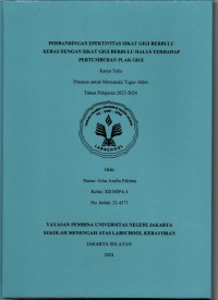 Perbandingan Efektivitas Sikat Gigi Berbulu Keras dengan Sikat Gigi Berbulu Halus terhadap Pertumbuhan Plak Gigi