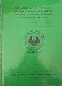 Image of Pengaruh Lingkungan Pertemanan  Terhadap Sikap Toleransi Antar Suku Bangsa Siswa Angkatan Aksagarta SMA Labschool Kebayoran