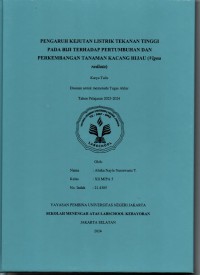 Pengaruh Kejutan Listrik Tekanan Tinggi pada Biji terhadap Pertumbuhan dan Perkembangan Tanaman Kacang Hijau (Vigna Radiata)