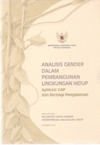 Analisis Gender dalam Pembangunan Lingkungan Hidup: Aplikasi GAP dan Berbagai Pengalaman