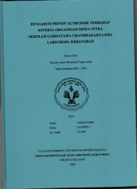 Pengaruh Prinsip Altruisme terhadap Kinerja Organisasi Siswa Intra Sekolah Gardatama Chandrakarta SMA Labschool Kebayoran