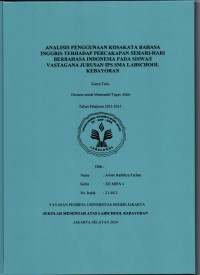 Analisis Penggunaan Kosakata Bahasa Inggris terhadap Percakapan Sehari-hari Berbahasa Indonesia pada Siswa/I Vastagana Jurusan IPS SMA Labschool Kebayoran