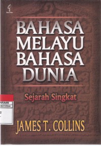 Bahasa Melayu, Bahasa Dunia: Sejarah Singkat