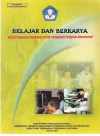 Belajar dan Berkarya: Suatu Tinjauan Psikologi Untuk Pengelola Program Akselerasi
