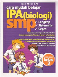 Cara Mudah Belajar IPA (Biologi) SMP: Untuk Siswa Kelas 2