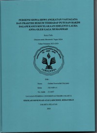 Persepsi Siswa-siswi Angkatan Vastagana dan Praktisi Hukum terhadap Putusan Hakim dalam Kasus Kecelakaan Edelenyi Laura Anna oleh Gaga Muhammad