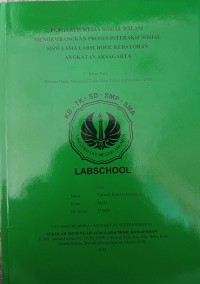 Image of Pengaruh Media Sosial Dalam Mengembangkan Proses Interaksi Sosial Siswa SMA Labschool Kebayoran Angkatan Aksagarta