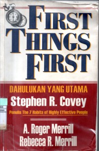 Image of First Things First : Dahulukan yang Utama