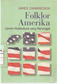 Folklor Amerika: Cermin Multikultural yang Manunggal