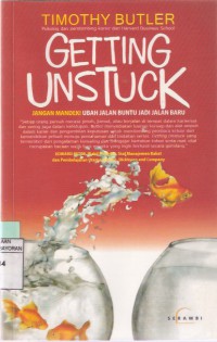 Getting Unstuck Jangan Mandek! Ubah Jalan Buntu Jadi Jalan Baru