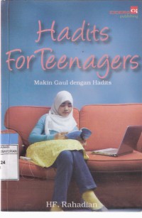 Hadits For Teenagers Makin Gaul dengan Hadits