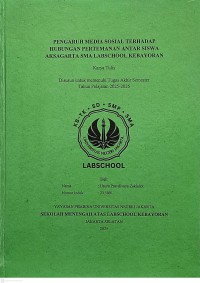 Image of Pengaruh Media Sosial terhadap Hubungan Pertemanan Antar Siswa Aksagarta SMA Labschool Kebayoran