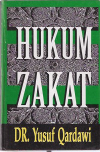 Hukum Zakat: Studi Komparatif Mengenai Status dan Filsafat Zakat Berdasarkan Qur