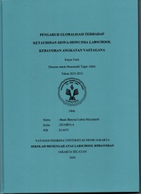 Pengaruh Globalisasi terhadap ketauhidan Siswa-siswi SMA Labschool Kebayoran Angkatan Vastagana