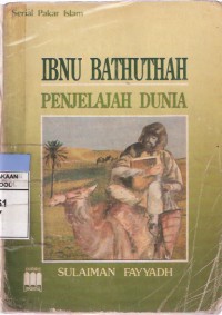 Ibnu Bathuthah Penjelajah Dunia