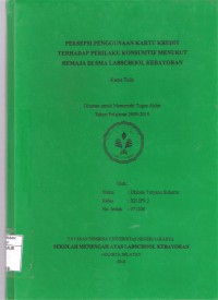 Persepsi Penggunaan Kartu Kredit Terhadap Perilaku Konsumtif Menurut Remaja di SMA Labschool Kebayoran