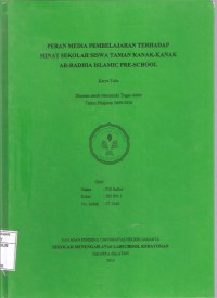 Peran Media pembelajaran terhadap Minat Sekolah Siswa Taman Kanak-kanak Ar-Radha Islamic Pre-School