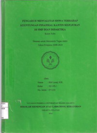 Pengaruh Mentalitas Siswa Terhadap Keuntungan Finansial Kantin Kejujuran di SMP Dian Didaktika