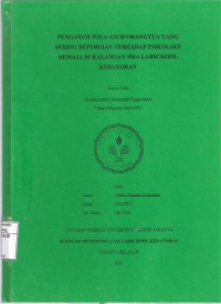 Pengaruh Pola Asuh Orang Tua yang Sering Bepergian Terhadap Psikologi Remaja di Kalangan SMA Labschool Kebayoran