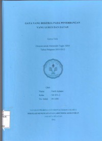 Gaya yang Bekerja pada Penerbangan yang Lurus dan Datar