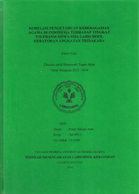 Korelasi Pengetahuan Keberagaman Agama di Indonesia terhadap Tingkat Toleransi Siswa SMA Labschool Kebayoran Angkatan Tridakara.