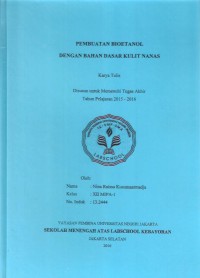 Pembuatan Bioetanol dengan Bahan Dasar Kulit Nanas