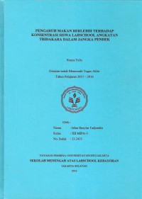 Pengaruh Makan Berlebih terhadap Konsentrasi Siswa SMA Labschool Kebayoran Angkatan Tridakara dalam Jangka Pendek