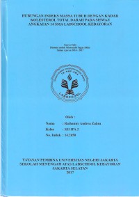 Hubungan Indeks Massa Tubuh dengan Kadar kolesterol Total Darah pada Siswa/i Angkatan 14 SMA Labschool Kebayoran