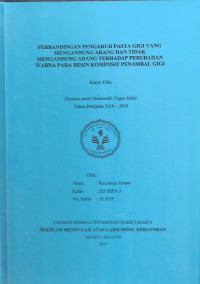 Perbandingan Pengaruh Pasta Gigi yang Mengandung Arang dan Tidak Mengandung Arang Terhadap Perubahan Warna pada Resin Komposit Penambal Gigi