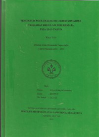 Pengaruh Post-Traumatic Stress Disorder Terhadap Regulasi Diri Remaja Usia 13 - 19 Tahun