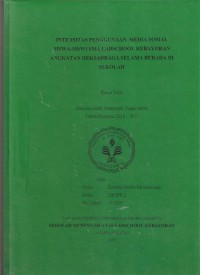 Intensitas Penggunaan Media Sosial Siswa-Siswi SMA Labschool Kebayoran Angkatan Heksadraga Selama Berada Di Sekolah