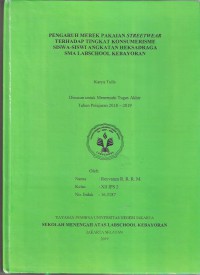 Pengaruh Merek Pakaian Streetwearterhadap Tingkat Konsumerisme Siswa-Siswi Angkatan Heksadraga Sma Labschool Kebayoran