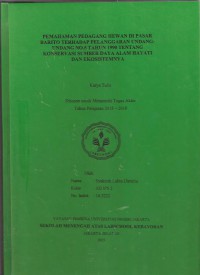 Pemahaman Pedagang Hewan Di Pasar Barito Terhadap Pelanggaran Undang-Undang No.5 Tahun 1990 Tentang Konservasi Sumber Daya Alam Hayati dan Ekosistemnya