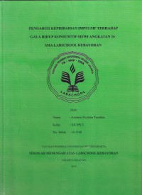 Pengaruh Kepribadian Impulsif Terhadap Gaya Hidup Konsumtif Angkatan 16 Siswi SMA Labschool Kebayoran