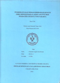 Pemberantasan Demam Berdarah Dengue (DBD) Menggunakan Aedes Aegypti Berwolbachia di Kota Yogyakarta
