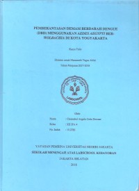 Pemberantasan Demam Berdarah Dengue (DBD) Menggunakan Aedes Aegypti Berwolbachia di Kota Yogyakarta