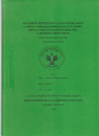 Pengaruh Netflix dan Layanan Streaming Lainnya terhadap Penggunaan TV Kabel Siswa Angkatan Saptadyaksa SMA Labschool Kebayoran